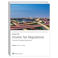 INCOME TAX REGULATIONS, SUMMER 2024 EDITION 0808060325 Book Cover