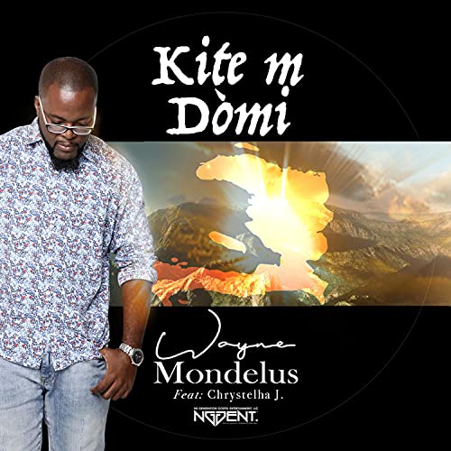 Kite m Dòmi (feat. Chrystelha J.) Kite m Dòmi (feat. Chrystelha J.)