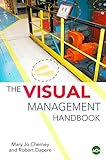 The Visual Management Handbook