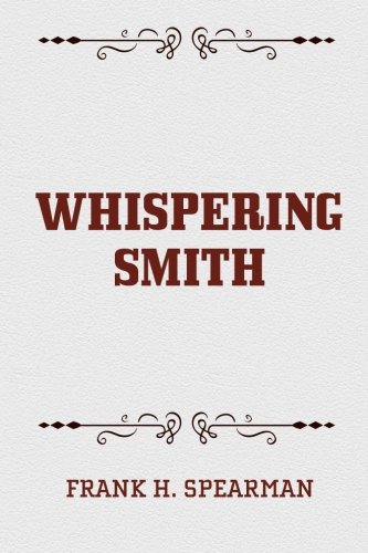 Whispering Smith 1523704268 Book Cover