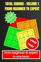 Sudoku Total – Volume 1: From Beginner to Expert: From the easiest to the most challenging challenges B0F6BKP1J9 Book Cover