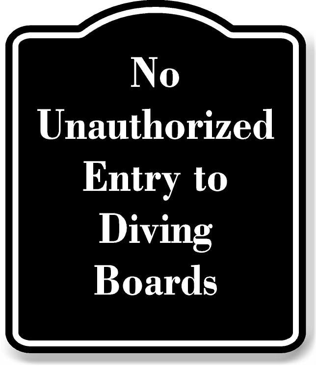 No Unauthorized Entry to Diving Boards BLACK Aluminum Composite Sign 20''x24''