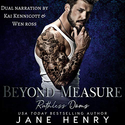 Beyond Measure: Ruthless Doms, Book 2