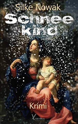 Preisvergleich Produktbild Schneekind: Krimi