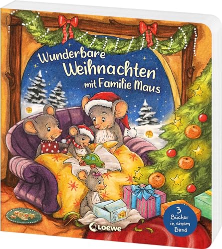Wunderbare Weihnachten mit Familie Maus: Drei zauberhaft gereimte...
