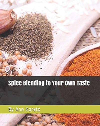 Spice Blending to Your Own Taste