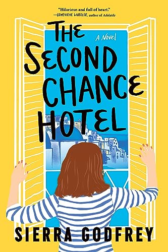 The Second Chance Hotel: A Greek Island Rom-Com filled with Accidental Marriage and Unexpected Love