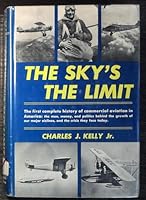 The sky's the limit;: The history of the airlines (Literature and history of aviation) B0007EBRO2 Book Cover