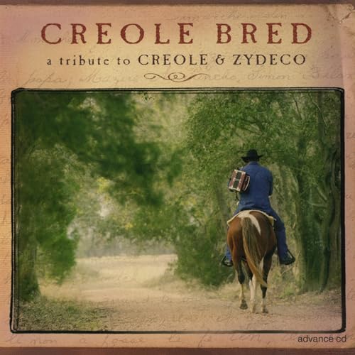 Creole Bred: Tribute To Creole & Zydeco