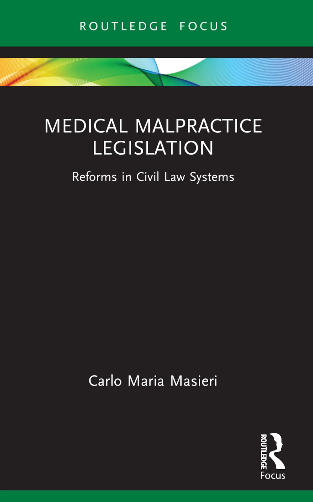 Medical Malpractice Legislation: Reforms in Civil Law Systems (Young Feltrinelli Prize in the Moral Sciences)