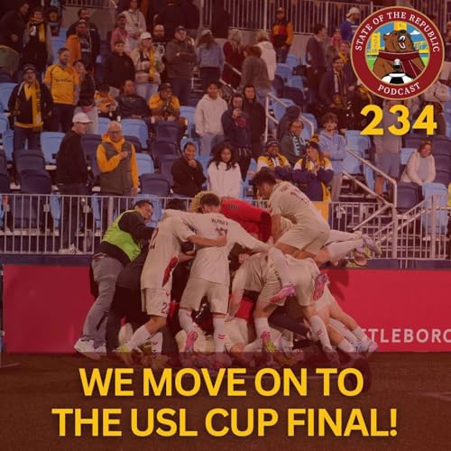 S1E234 - Sac Republic Moves On To The USL Cup Final!
