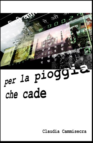 Per la pioggia che cade (Italian Edition)