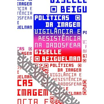 Capa do livro Política das imagens: Vigilância e resistência na dadosfera: 11
