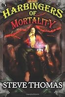 Harbingers of Mortality 1463683367 Book Cover