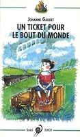 Un Ticket pour le bout du monde 2890526453 Book Cover