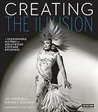 Creating the Illusion (Turner Classic Movies): A Fashionable History of Hollywood Costume Designers