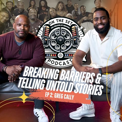 Greg Cally: Breaking Barriers & Telling Untold Stories