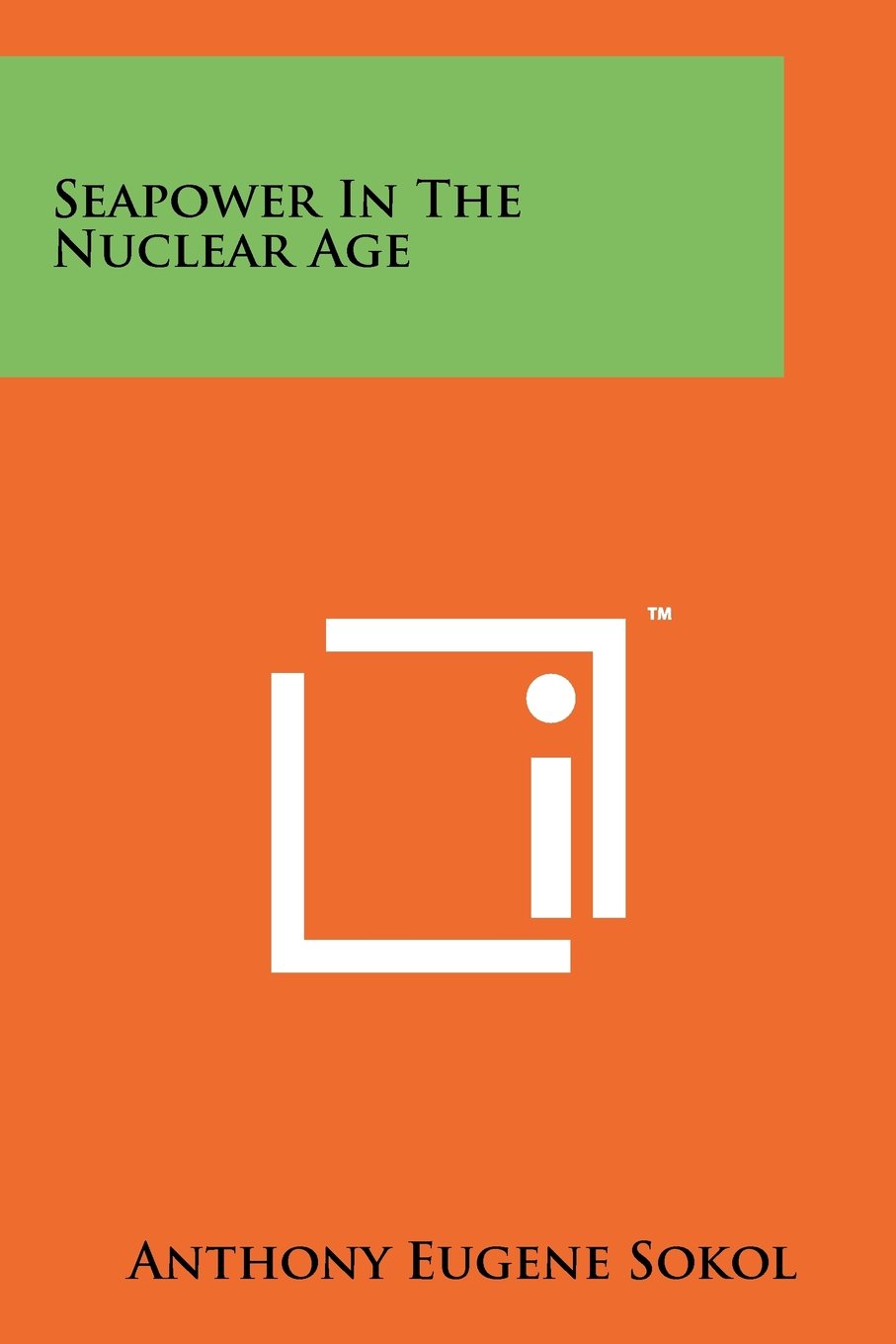 Seapower In The Nuclear Age