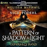 Cephrael's Hand: A Pattern of Shadow & Light, Book 1