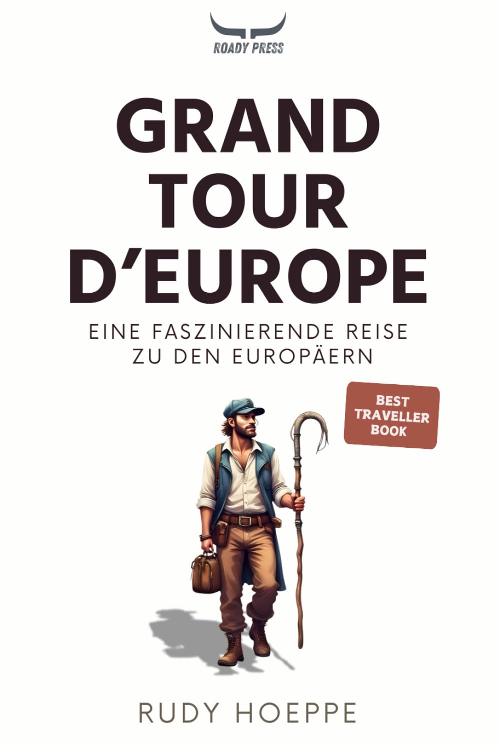 Grand Tour d'Europe: Eine faszinierende Reise zu den Europäern