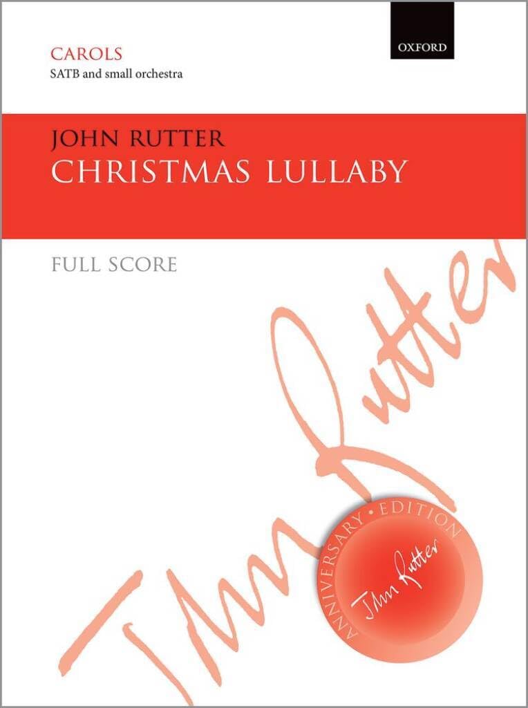 Christmas Lullaby: Full score (John Rutter Anniversary Edition)