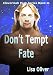 Don't Tempt Fate (The Cloverleah Pack Book 13)