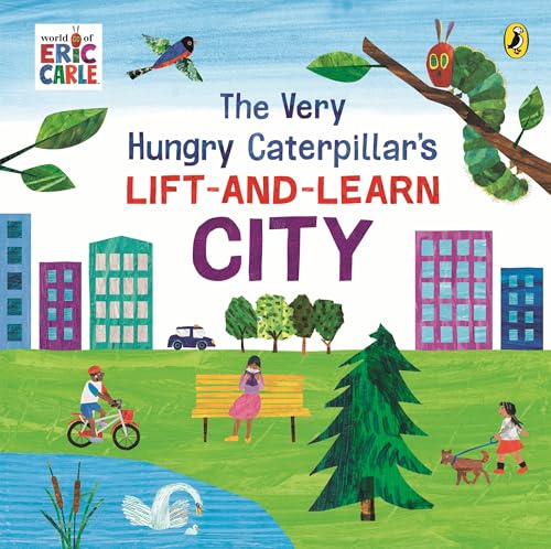 The Very Hungry Caterpillar’s Lift-and-Learn: City