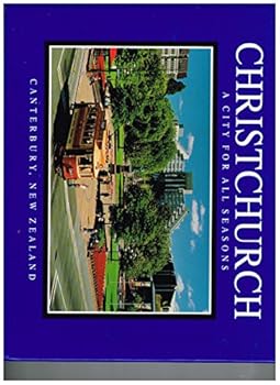 Paperback Christchurch - A City for All Seasons Book