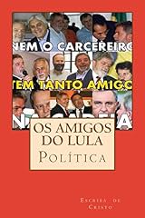 Capa de Os amigos do Lula: política