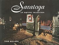Saratoga: An Equine Tradition 1881275264 Book Cover