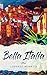 Produktbild Bella Italia: Buch in einfachem Italienisch