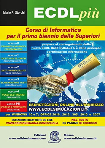  ECDL più. Corso di informatica. Per il primo biennio delle Scuole superiori. Con espansione online