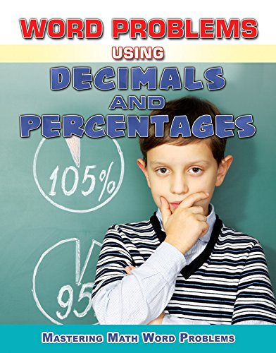 Word Problems Using Decimals and Percents (Mastering Math Word Problems ...
