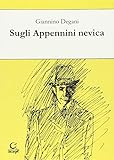  Sugli Appennini nevica (Nerosubianco)