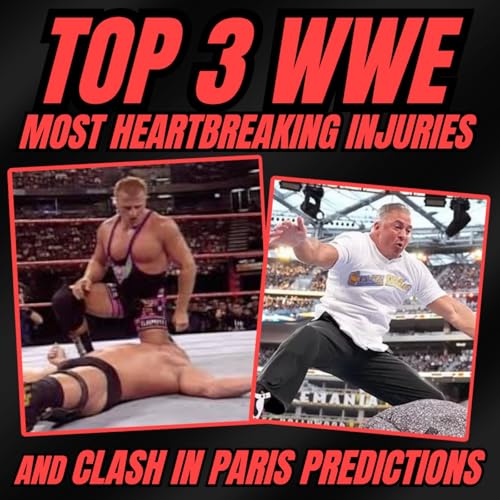 Top 3 Most Heartbreaking WWE Injuries | Clash in Paris 2025 Predictions cover art