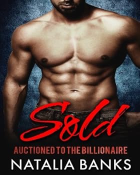 Paperback SOLD: Auctioned to the Billionaire (Steele Series) Book