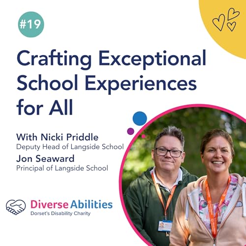 Crafting Exceptional School Experiences for All with Langside School’s Jon Seaward & Nicki Priddle #19