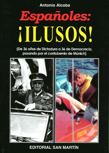Españoles: Ilusos!