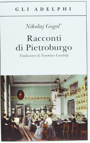 Racconti di Pietroburgo Racconti di Pietroburgo