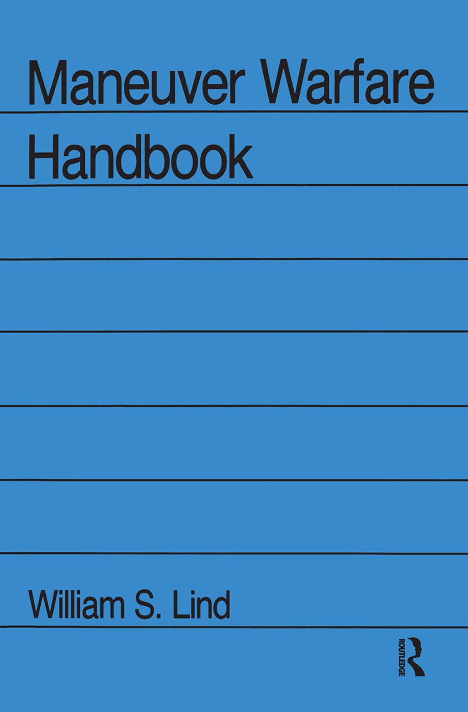 Maneuver Warfare Handbook Westview Special Studies  by William S Lind PAPERBACK