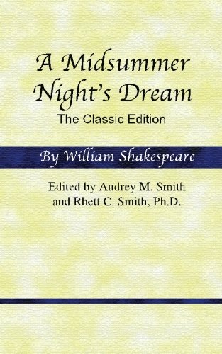 A Midsummer Night's Dream: The Classic Edition