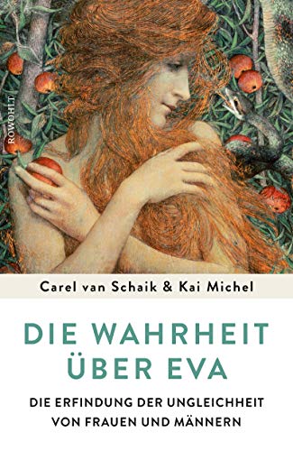 Die Wahrheit über Eva: Die Erfindung der Ungleichheit von Frauen und Männern (German Edition) Gratuit