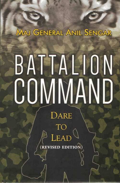 Battalion Command (Revised Edition): Dare to Lead