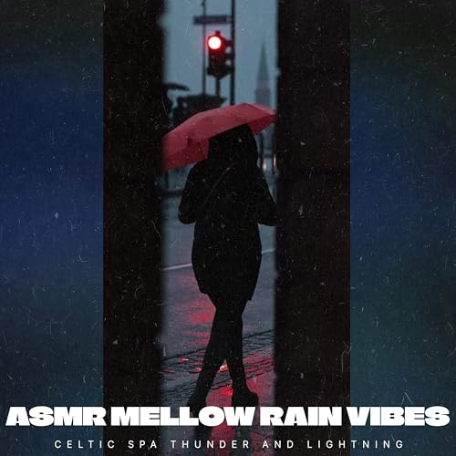 Play ASMR Mellow Rain Vibes by Celtic Spa Thunder and Lightning on ...