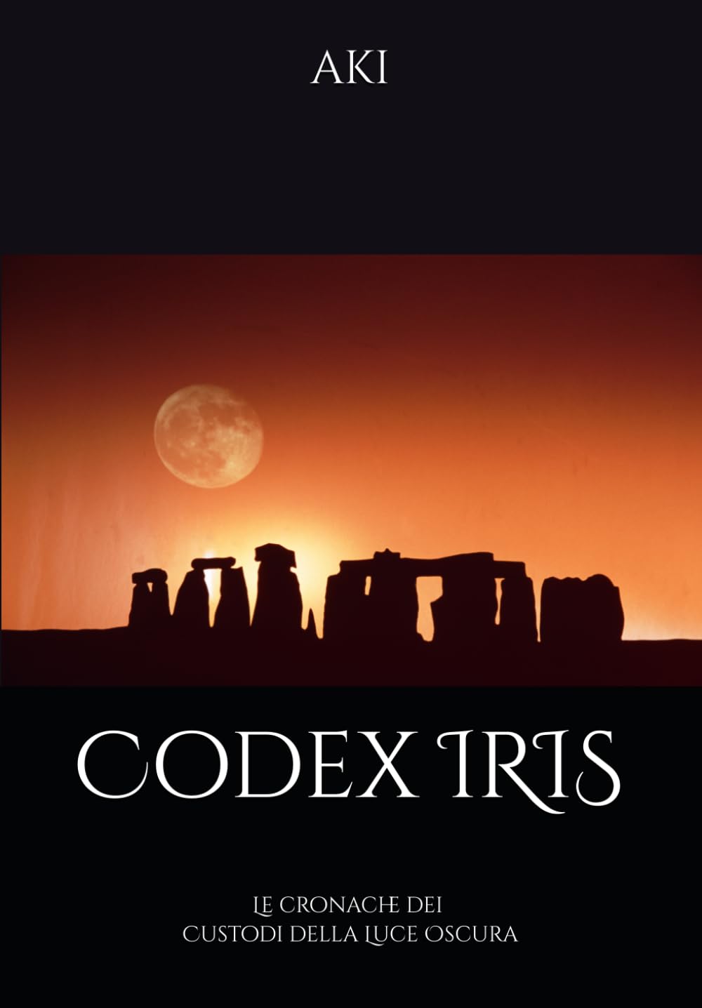 Codex IRIS: Le cronache dei Custodi della Luce Oscura