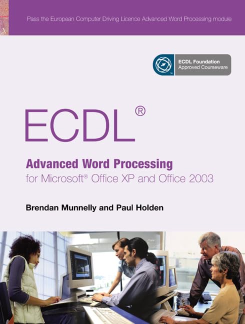  ECDLl Advanced Word Processing for Microsoft Office XP and Office 2003