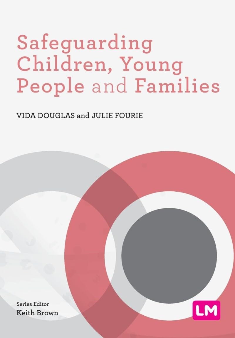 Safeguarding Children, Young People and Families (Post-Qualifying Social Work Practice Series)