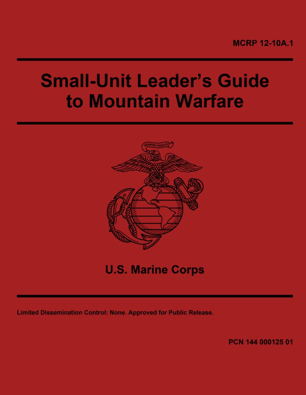 MCRP 12-10A.1 Small-Unit Leader’s Guide to Mountain Warfare Operations - Aug. 2025