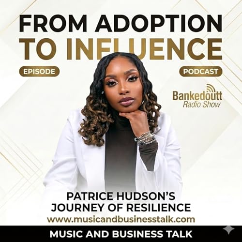 From Adoption To Influence: Patrice Hudson's Journey Of Resilience