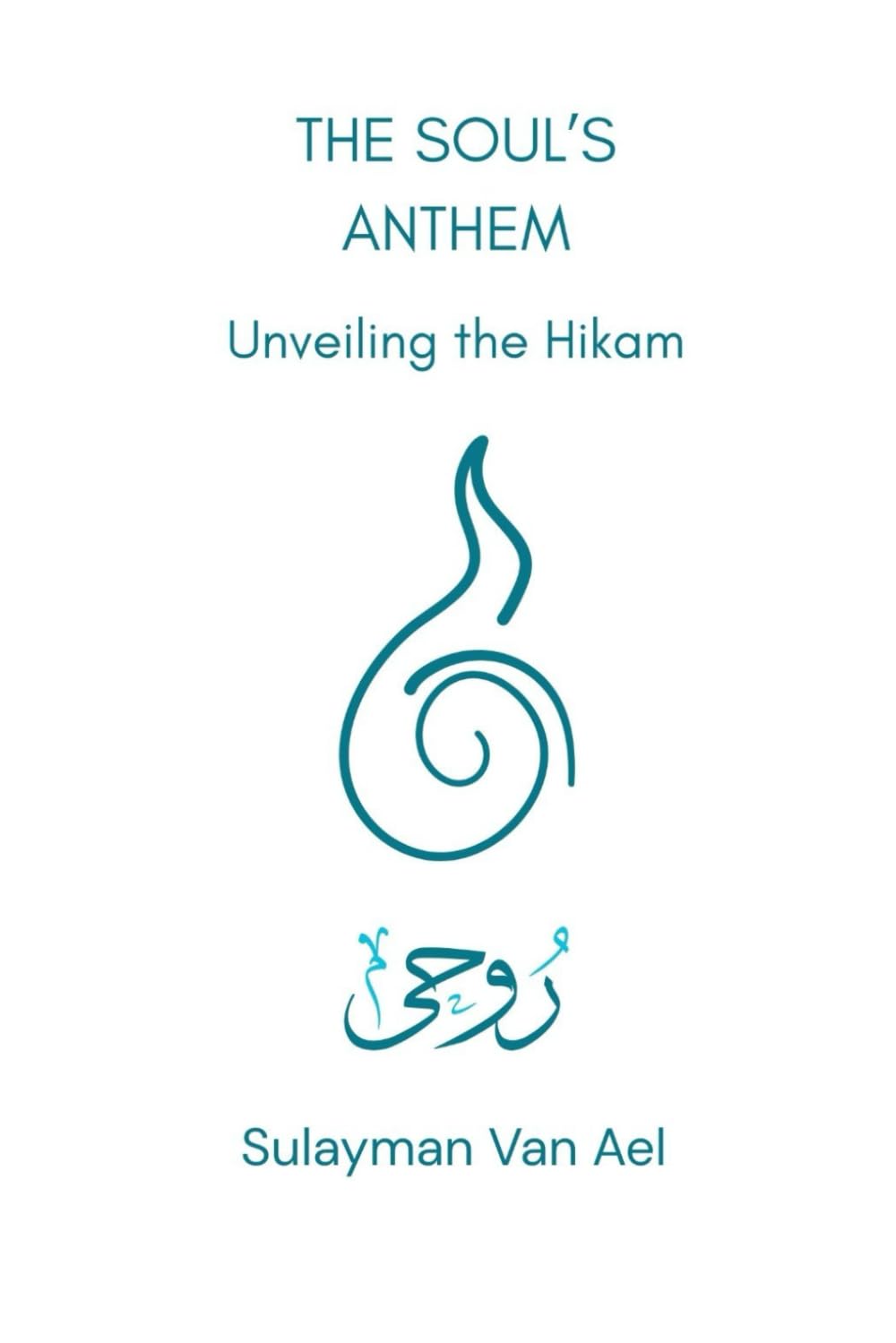 The soul's Anthem: Exploring the Hikam